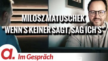 Bild: SS Video: "Im Gespräch: Milosz Matuschek (“Wenn’s keiner sagt, sag ich’s”)" (https://tube4.apolut.net/w/oxDmT9Gvd2He9ghG8ion8f) / Eigenes Werk