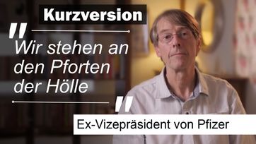 Bild: SS Video: "Ex-Vizepräsident von Pfizer: Corona-Impfung: „Pforte der Hölle“" (www.kla.tv/20736) / Eigenes Werk