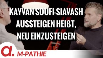 Bild: SS Video: "M-PATHIE – Zu Gast heute: Kayvan Soufi-Siavash “Aussteigen heißt, in sich selbst neu einzusteigen”" (https://tube4.apolut.net/w/fFFRm57gZLseq1gH6kgXRE) / Eigenes Werk