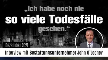 Bild: SS Video: "Zum Corona-Impfstart 2020: „Ich habe noch nie so viele Todesfälle gesehen….“ Bestattungsunternehmer John O´Looney aus GB" (www.kla.tv/21379) / Eigenes Werk