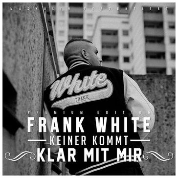Cover „Keiner kommt klar mit mir“ von Frank White
