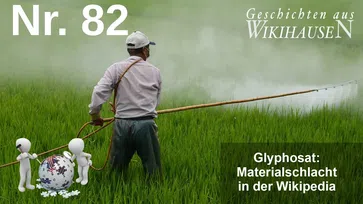 Bild: SS Video: "Glyphosat: Materialschlacht in der Wikipedia | #82 Wikihausen" (https://youtu.be/V_3PU5CBXBk) / Eigenes Werk