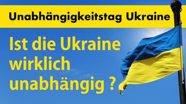 Bild: SS Video: " Unabhängigkeitstag Ukraine: Ist die Ukraine wirklich unabhängig?" (www.kla.tv/19719) / Eigenes Werk