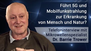 Bild: SS Video: "Telefoninterview mit Mikrowellenspezialist Dr. Barrie Trower: Führt 5G und Mobilfunkstrahlung zur Erkrankung von Mensch und Natur?" (Telefoninterview mit Mikrowellenspezialist Dr. Barrie Trower: Führt 5G und Mobilfunkstrahlung zur Erkrankung von Mensch und Natur?) / Eigenes Werk