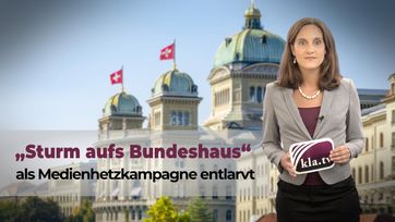 Bild: SS Video: " „Sturm aufs Bundeshaus“ als Medienhetzkampagne entlarvt" (www.kla.tv/19920) / Eigenes Werk