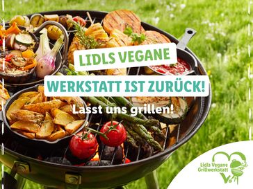 "Lidls vegane Grillwerkstatt": Lidl ruft Community auf, kreative Vorschläge für veganes Grillen einzureichen.  Bild: "obs/Lidl"