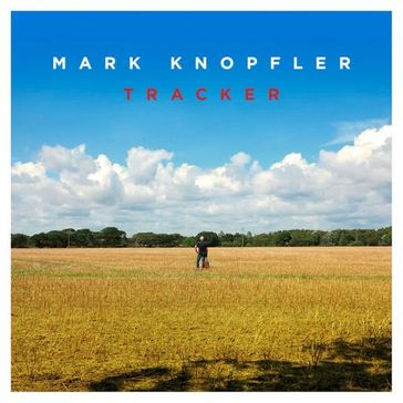 Cover "Tracker" von Mark Knopfler