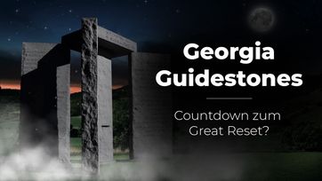 Bild: SS Video: "Georgia Guidestones – Countdown zum Great Reset?" (www.kla.tv/23140) / Eigenes Werk