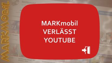 Bild: Screenshot Video: "MARKmobil verlässt Youtube" (https://youtu.be/4Imi4pCIKE8) / Eigenes Werk