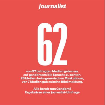 journalist-Umfrage: Gendern / Weiterer Text über ots und www.presseportal.de/nr/20126 / Die Verwendung dieses Bildes ist für redaktionelle Zwecke unter Beachtung ggf. genannter Nutzungsbedingungen honorarfrei. Veröffentlichung bitte mit Bildrechte-Hinweis. Bildrechte: journalist - Magazin für Journalist*innen Fotograf: journalist