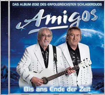 Amigos - Bis ans Ende der Zeit