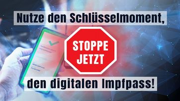 Bild: SS Video: "Nutze den Schlüsselmoment, stoppe JETZT den digitalen Impfpass" (www.kla.tv/23214) / Eigenes Werk