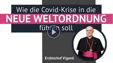 Bild: Screenshot Video: " Erzbischof Viganò: Wie die Covid-Krise in die Neue Weltordnung führen soll" (www.kla.tv/18474) / Eigenes Werk