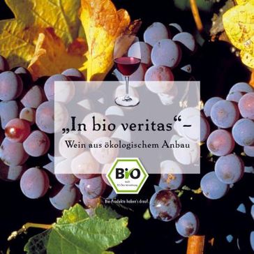 Die Weinbroschüre "In bio veritas", die im Rahmen des Bundesprogramms Ökologischer Landbau in Zusammenarbeit mit verschiedenen Bio-Anbauverbänden erstellt wurde, enthält Informationen rund um Wein aus ökologischem Anbau.
