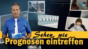 Bild: Screenshot Video: " Sehen, wie Prognosen eintreffen" (www.kla.tv/19666) / Eigenes Werk