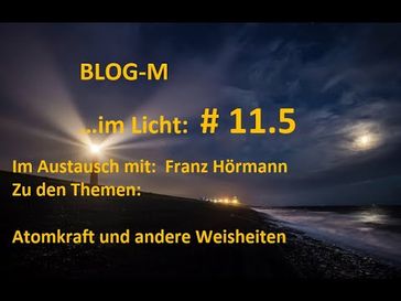 Bild: "Blog M im Licht #11 5" (https://youtu.be/tvAqxx83_C8) / Eigenes Werk