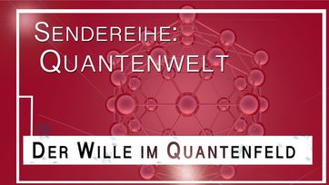 Bild: Screenshot Video: "Der Wille im Quantenfeld" (www.kla.tv/21282) / Eigenes Werk