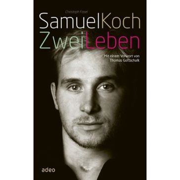 Cover: Samuel Koch - Zwei Leben