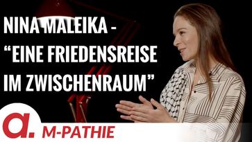 Bild: SS Video: "M-PATHIE – Zu Gast heute: Nina Maleika “Eine Friedensreise im Zwischenraum”" (https://tube4.apolut.net/w/9wpqSLPeDqzYfRs91DV9dr) / Eigenes Werk