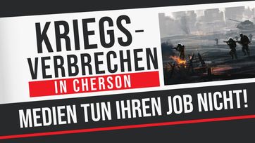 Bild: SS Video: "Kriegsverbrechen in Cherson: Medien tun ihren Job nicht!" (www.kla.tv/24144) / Eigenes Werk