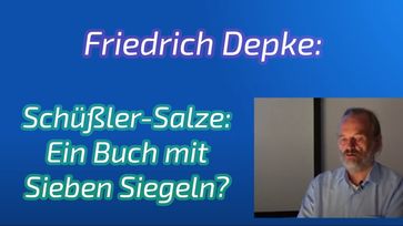 Bild: SS Video: "Friedrich Depke: Schüßler-Salze - Ein Buch mit Sieben Siegeln?" (https://youtu.be/9gpEMYMo0d0) / Eigenes Werk