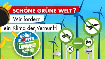 AfD Kampagne "Grüne stoppen! - Umwelt schützen!"