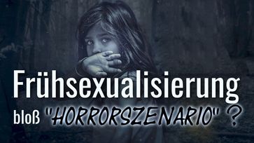 Bild: SS Video: "Frühsexualisierung – bloß ein Horrorszenario?" (www.kla.tv/25876) / Eigenes Werk
