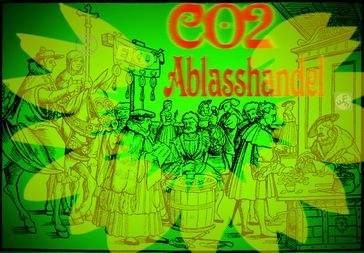 Ablasshandel hat in Deutschland mindestens 800 Jahre lang Tradition. Heute versündigt sich ein jeder durch "Atmen" (=CO2) - Das wird teuer werden! (Symbolbild)