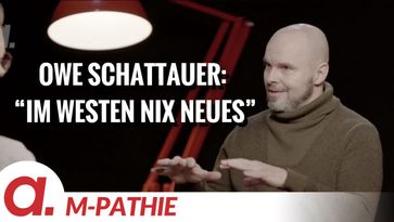 Bild: SS Video: "M-PATHIE – Zu Gast heute: Owe Schattauer “Im Westen nix Neues”" (https://tube4.apolut.net/w/1ffVkK3RAWnGsrn2WCYK1a) / Eigenes Werk