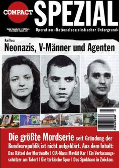 Cover des Magazins: COMPACT-Spezial Nr. 1 Operation NSU – Neonazis, V-Männer und Agenten