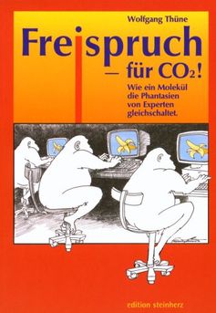 Bild: Cover Freispruch für CO2: Wie ein Molekül die Phantasien von Experten gleichschaltet