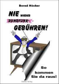 Nie wieder Rundfunkgebühren!