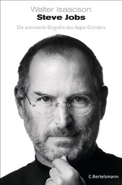 Steve Jobs - Die autorisierte Biografie des Apple-Gründers