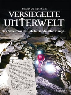 Versiegelte Unterwelt - Das Geheimnis der Jahrtausende alten Gänge…