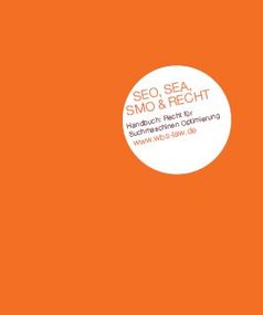 Handbuch "SEO, SEA, SMO & Recht"