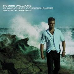 In and Out of Consciousness: Greatest Hits 1990-2010 von Robbie Williams