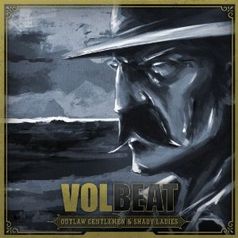 Cover  "Outlaw Gentlemen & Shady Ladies" von Volbeat