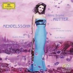 Mendelssohn Violinkonzert, Frühlingslied, Klaviertrio, Violinsonate von Anne-Sophie Mutter 