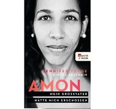 Cover " Amon: Mein Großvater hätte mich erschossen"  von Jennifer Teege