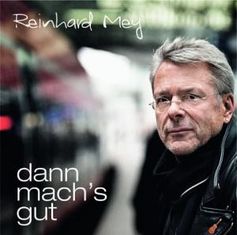 Cover "Dann mach's gut" von Reinhard Mey