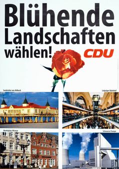 Blütende Landschaften, einst versprochen auf einem Wahlplakat der CDU von 1998...
