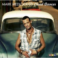 Mark Medlock "Cloud Dancer"