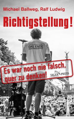 Richtigstellung!: Es war noch nie falsch, quer zu denken! Buchcover