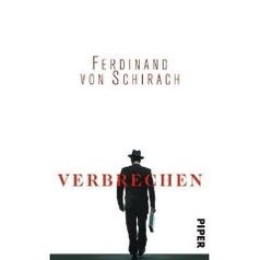  Verbrechen von Ferdinand von Schirach