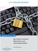 Das Internet zwischen Datenschutz und Informationsfreiheit