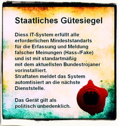 Ein staatliches Gütesiegel für IT Produkte? In Zeiten von Bundestrojaner und anlaßloser Vollüberwachung bedenklich? (Symbolbild)