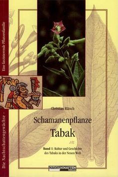 Schamanenpflanze Tabak Band 1