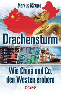 Cover des Buches „Drachensturm – Wie China und Co. den Westen erobern“