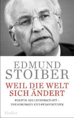 Cover "Weil die Welt sich ändert Politik aus Leidenschaft Erfahrungen und Perspektiven" von Edmund Stoiber