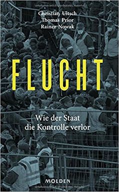 Buch „Flucht – Wie der Staat die Kontrolle verlor“